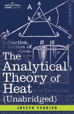 The Analytical Theory of Heat by Joseph Fourier