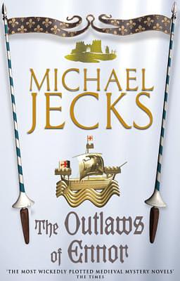 The Outlaws of Ennor by Michael Jecks