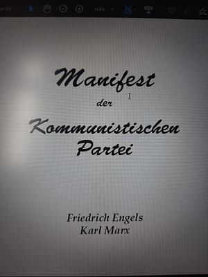 The Communist Manifesto by Karl Marx, Friedrich Engels