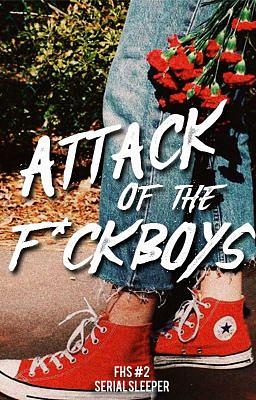 Attack of the F*ckboys by Serialsleeper (Bambi Emanuel M. Apdian)