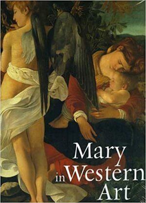 Mary in Western Art by Timothy Verdon