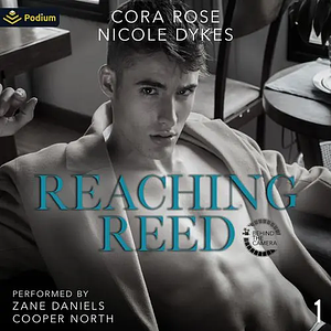 Reaching Reed by Cora Rose, Nicole Dykes