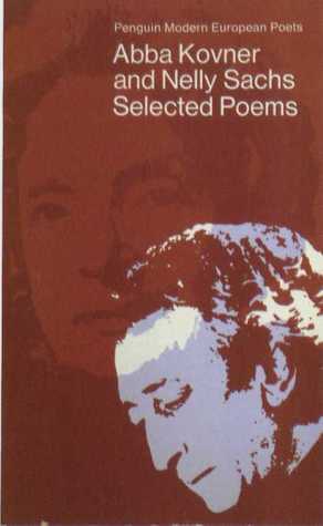 Selected Poems: Abba Kovner and Nelly Sachs (Penguin modern European poets) by Abba Kovner, Nelly Sachs