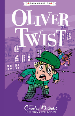 Oliver Twist: The Charles Dickens Children's Collection by 