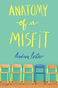 Anatomy of a Misfit by Andrea Portes