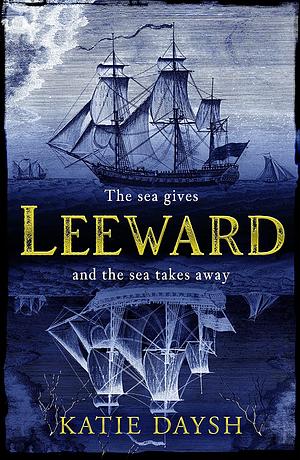 Leeward by Katie Daysh