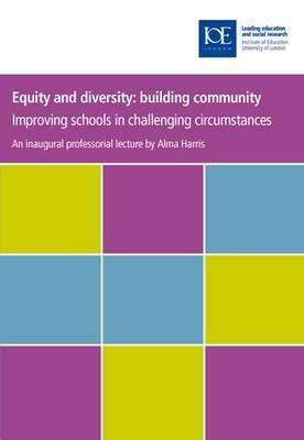 Equity and Diversity: Building Community by Alma Harris