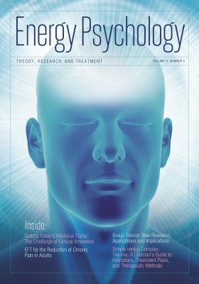 Energy Psychology Journal, 6:2 by Dawson Church