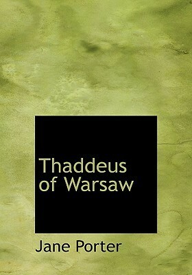 Thaddeus of Warsaw by Jane Porter