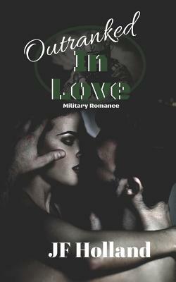 Outranked in Love by Jf Holland