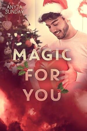 Magic for You by Anyta Sunday, Anyta Sunday