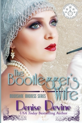 The Bootlegger's Wife by Denise Devine
