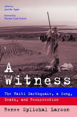 A Witness by Renee Splichal Larson