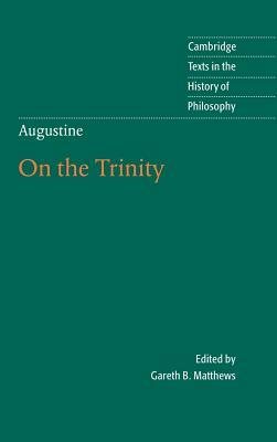 Augustine: On the Trinity by Saint Augustine