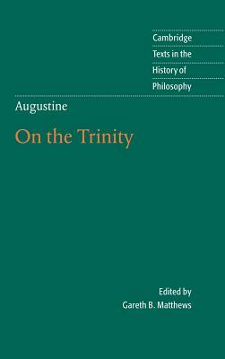 Augustine: On the Trinity by Saint Augustine of Hippo