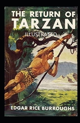 The Return of Tarzan Illustrated by Edgar Rice Burroughs