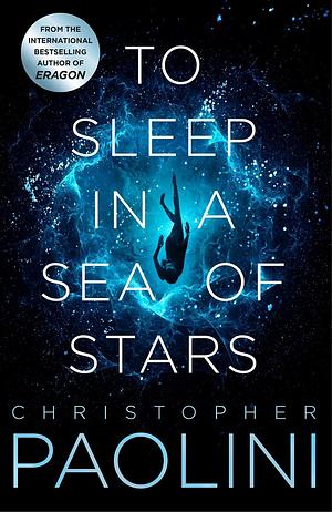 To Sleep in a Sea of Stars by Christopher Paolini