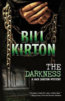 The Darkness by Bill Kirton