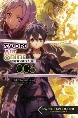 Sword Art Online Progressive 6 (Light Novel) by Reki Kawahara