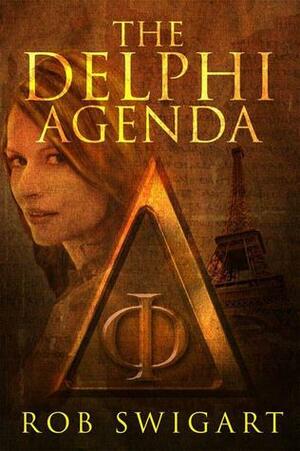 The Delphi Agenda by Rob Swigart