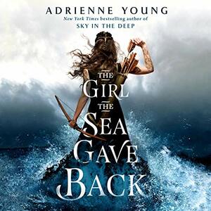 The Girl the Sea Gave Back by Adrienne Young