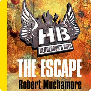 Henderson's Boys 1: The Escape by Robert Muchamore