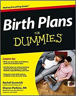 Birth Plans For Dummies by Sharon Perkins, Rachel Gurevich