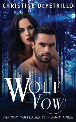 Wolf Vow by Christine Depetrillo