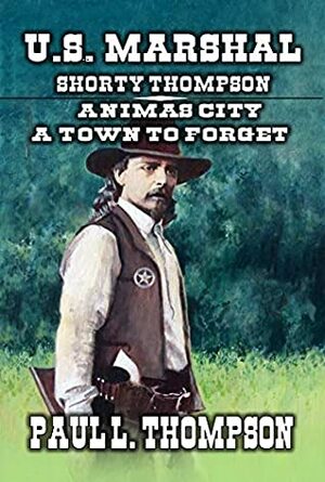 Animas City - A Town to Forget by Paul L. Thompson