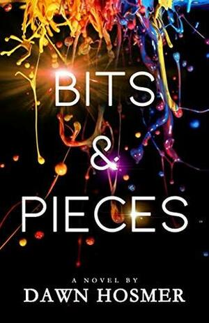 Bits & Pieces by Dawn Hosmer