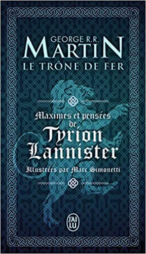 Maximes et pensées de Tyrion Lannister by George R.R. Martin