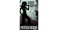 Silver Borne by Patricia Briggs