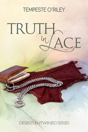 Truth in Lace by Tempeste O'Riley