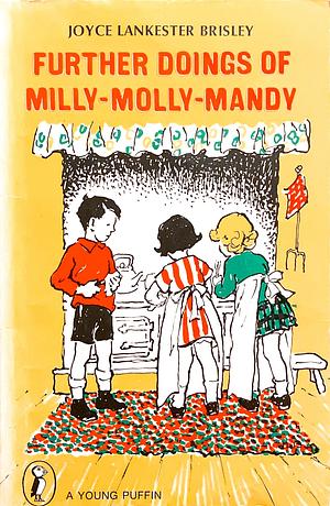 Further Doings of Milly-Molly-Mandy by Joyce Lankester Brisley