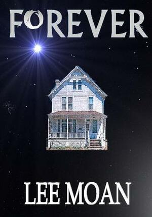 Forever by Lee Moan