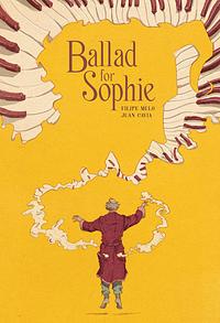 Ballad for Sophie by Filipe Melo