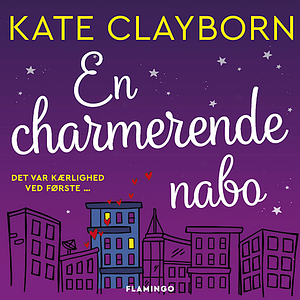 En charmerende nabo by Kate Clayborn