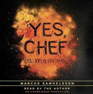 Yes, Chef by Marcus Samuelsson