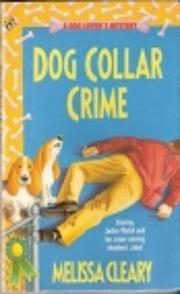 Dog Collar Crime by Melissa Cleary