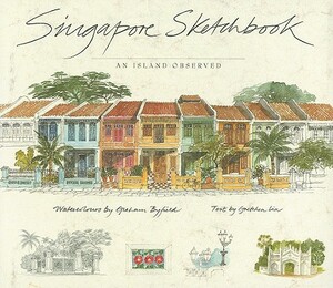 Singapore Sketchbook by Gretchen Liu