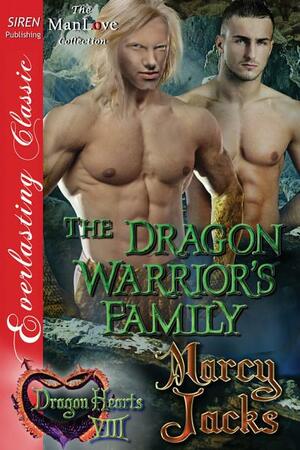 The Dragon Warrior's Family by Marcy Jacks