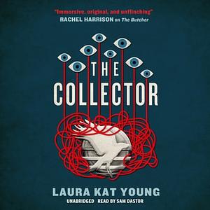 The Collector by Laura Kat Young