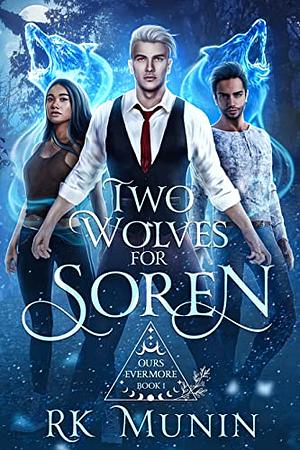 Two Wolves For Soren by RK Munin