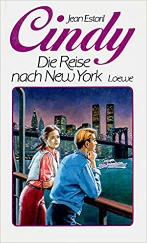 Cindy Die Reise Nach New York by Jean Estoril