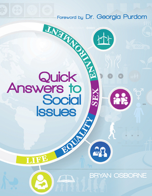 Quick Answers to Social Issues by Bryan Osborne