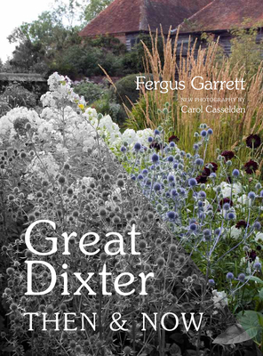 Great Dixter: Then & Now by Fergus Garrett