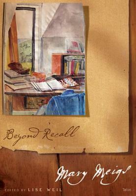 Beyond Recall by Mary Meigs