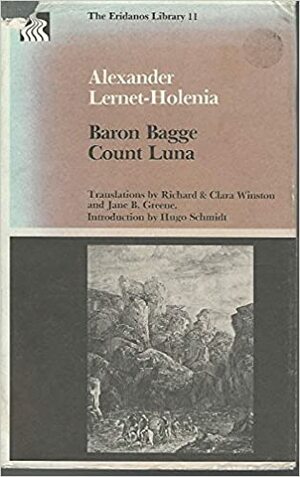 Baron Bagge / Count Luna by Alexander Lernet-Holenia