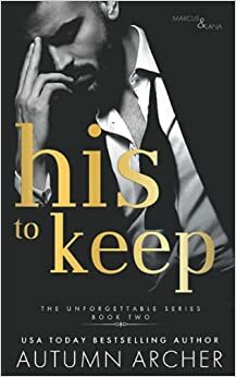 His to Keep by Autumn Archer