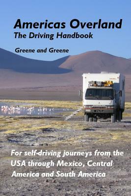 Americas Overland - The Driving Handbook by Donald Greene